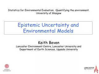 Epistemic Uncertainty and Environmental Models