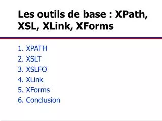 les outils de base xpath xsl xlink xforms
