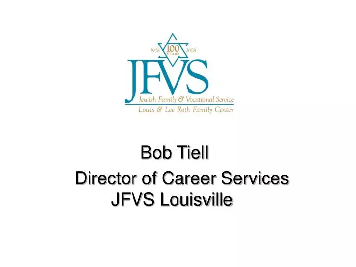 bob tiell director of career services jfvs louisville