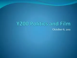 Y200 Politics and Film