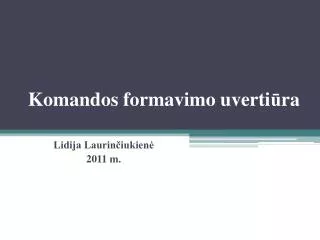 komandos formavimo uverti ra