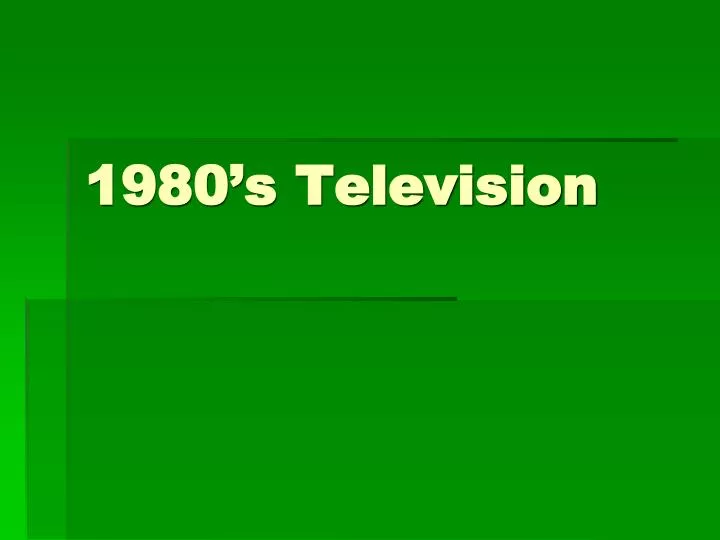 1980 s television