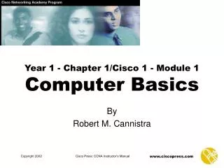 Year 1 - Chapter 1/Cisco 1 - Module 1 Computer Basics