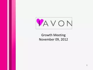 Growth Meeting November 09, 2012