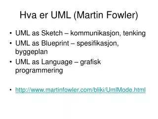 Hva er UML (Martin Fowler)