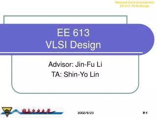 EE 613 VLSI Design