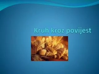 kruh kroz povijest