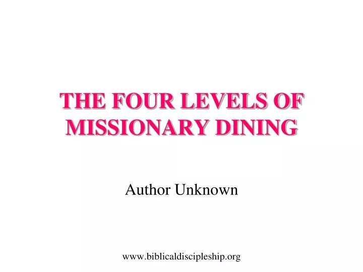 the four levels of missionary dining
