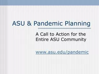 ASU &amp; Pandemic Planning