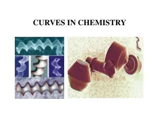 CURVES IN CHEMISTRY