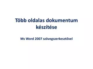 t bb oldalas dokumentum k sz t se ms word 2007 sz vegszerkeszt vel