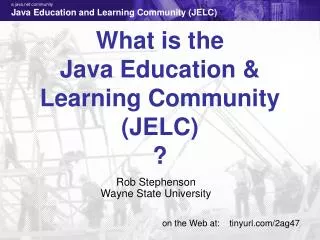 What is the Java Education &amp; Learning Community (JELC) ?