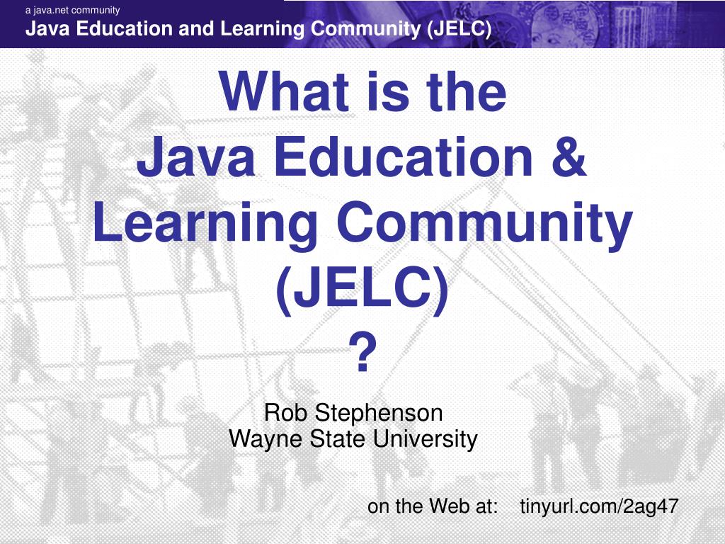 Community Learning Center In Java PPT - Discover the Java Education & Learning Community (JELC) for ...