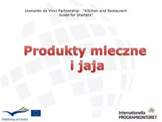 Leonardo da Vinci Partnership: “Kitchen and Restaurant Guide for Starters”