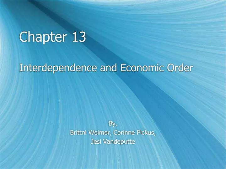 chapter 13 interdependence and economic order