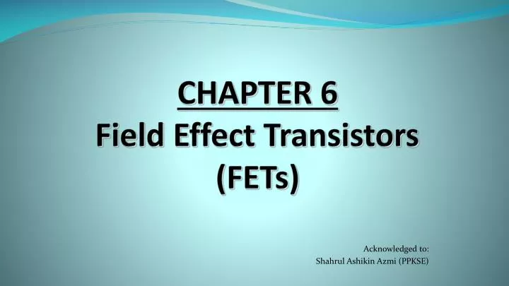 chapter 6 field effect transistors fets