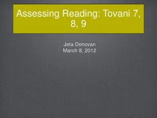 Assessing Reading: Tovani 7, 8, 9