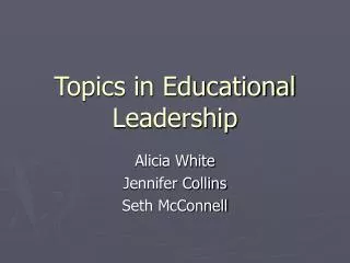 Topics in Educational Leadership