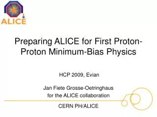 Preparing ALICE for First Proton-Proton Minimum-Bias Physics