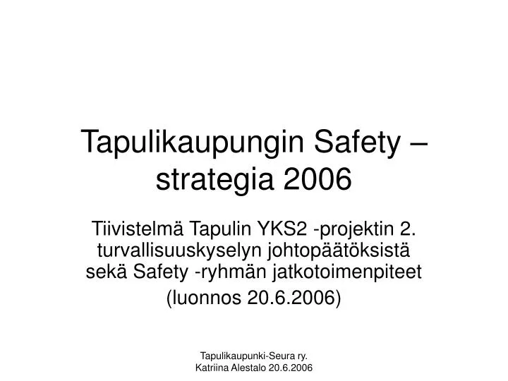 tapulikaupungin safety strategia 2006