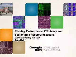 Pushing Performance, Efficiency and Scalability of Microprocessors