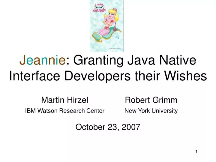 j e a n n i e granting java native interface developers their wishes