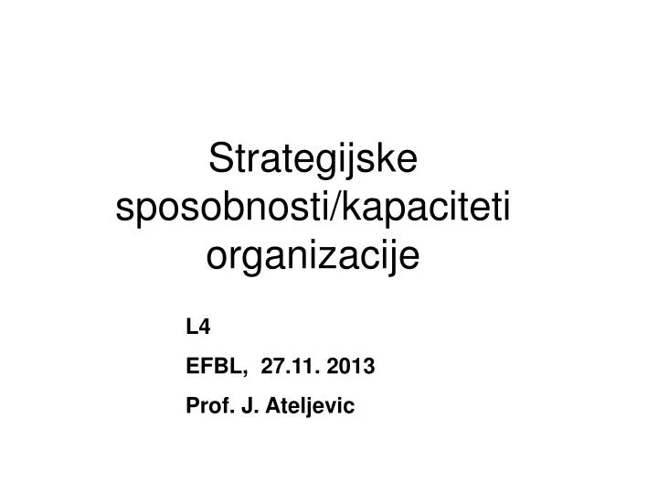 strategijske sposobnosti kapaciteti organizacije