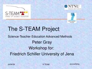 The S-TEAM Project Science-Teacher Education Advanced Methods