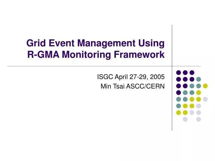 grid event management using r gma monitoring framework