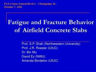 Fatigue and Fracture Behavior of Airfield Concrete Slabs