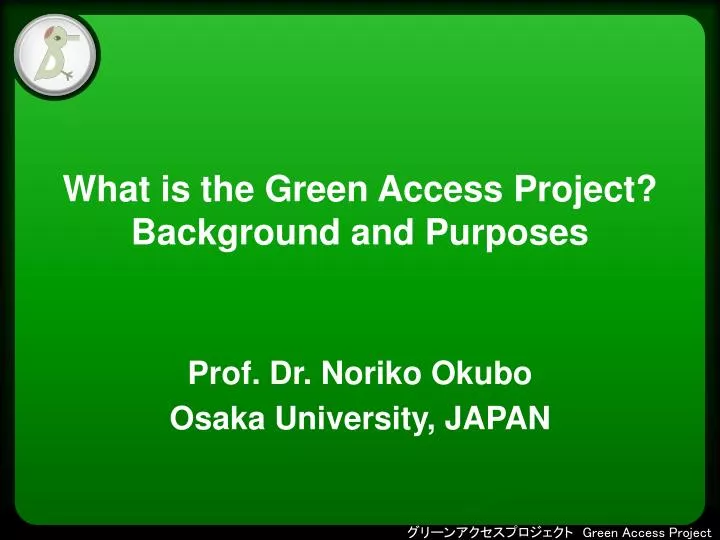 what is the green access project background and purposes