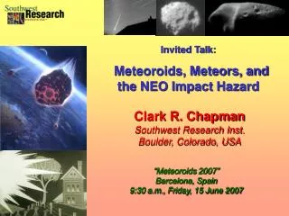 Clark R. Chapman Southwest Research Inst. Boulder, Colorado, USA