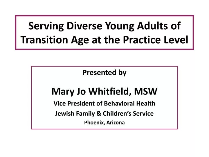 serving diverse young adults of transition age at the practice level