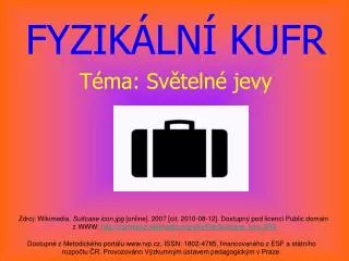 fyzik ln kufr t ma sv teln jevy