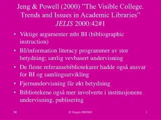 jeng powell 2000 the visible college trends and issues in academic libraries jelis 2000 42 1