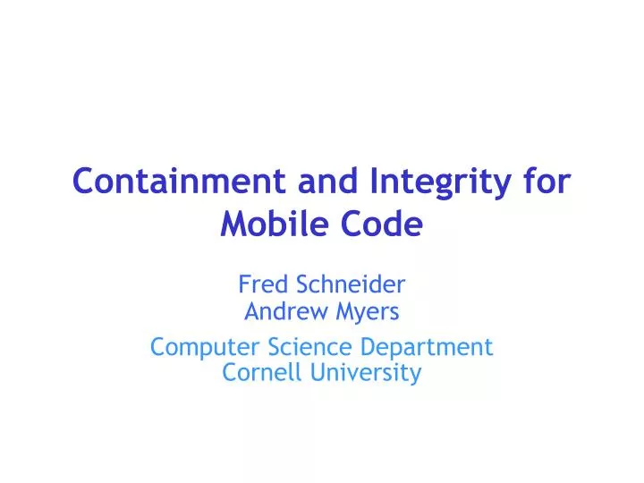 containment and integrity for mobile code