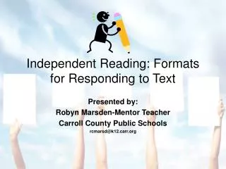 Independent Reading: Formats for Responding to Text