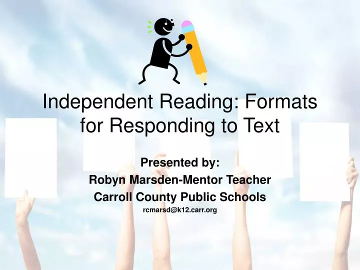 independent reading formats for responding to text