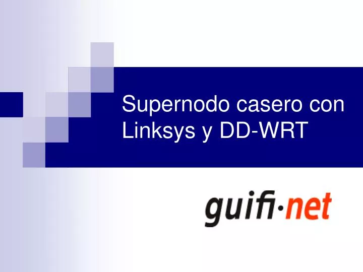 supernodo casero con linksys y dd wrt