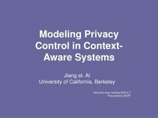 Modeling Privacy Control in Context- Aware Systems