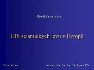 gis seismick ch jev v evrop