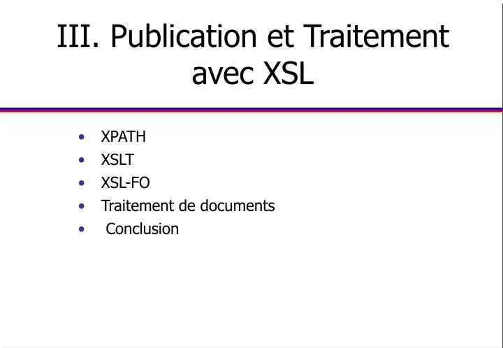 iii publication et traitement avec xsl
