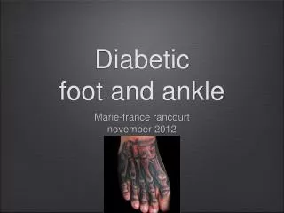 Diabetic foot and ankle