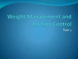 Weight Management and Portion Control