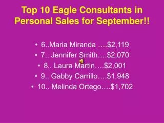 top 10 eagle consultants in personal sales for september