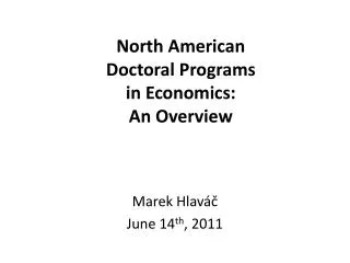 North American Doctoral Programs in Economics: An Overview