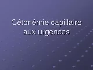 c ton mie capillaire aux urgences