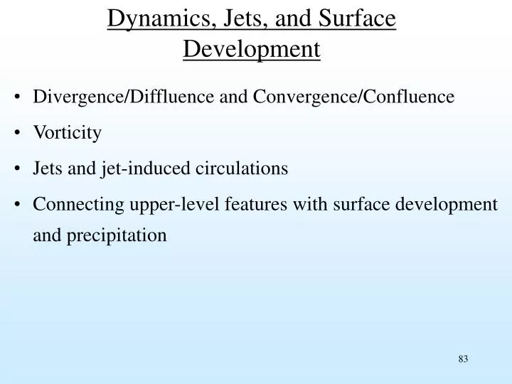 dynamics jets and surface development
