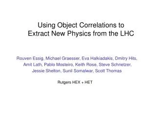 Using Object Correlations to Extract New Physics from the LHC