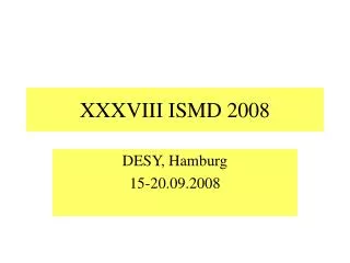 xxxviii ismd 2008